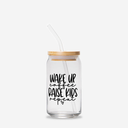 Wake Up Raise Kids Glass Can