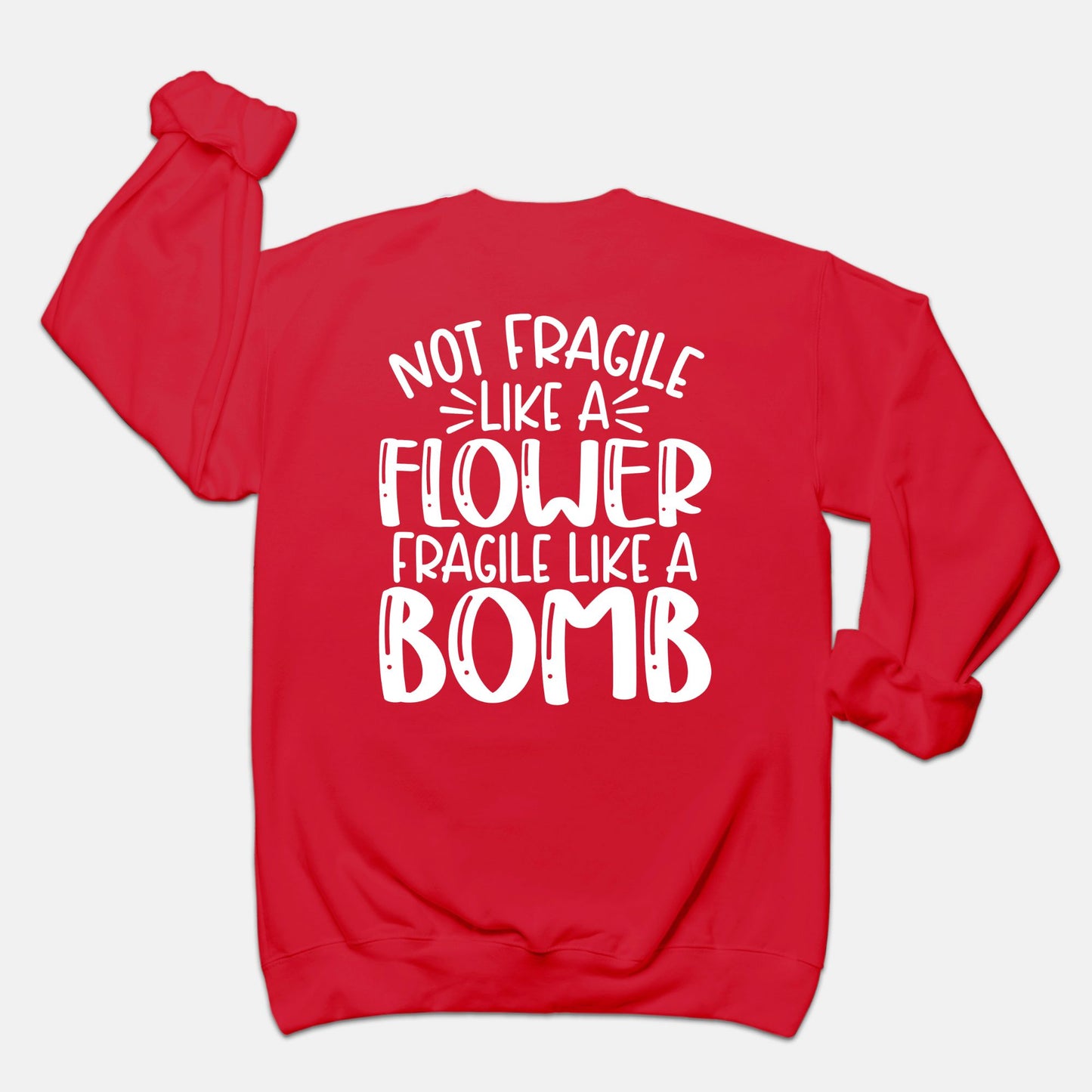 Fragile Like a Bomb Unisex Crew Neck Sweatshirt