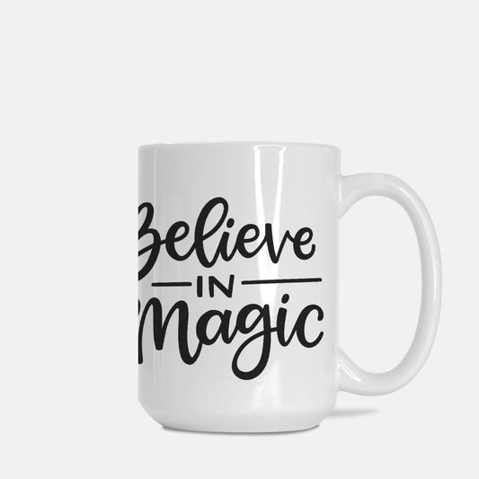 Believe in Magic Mug Deluxe 15oz.