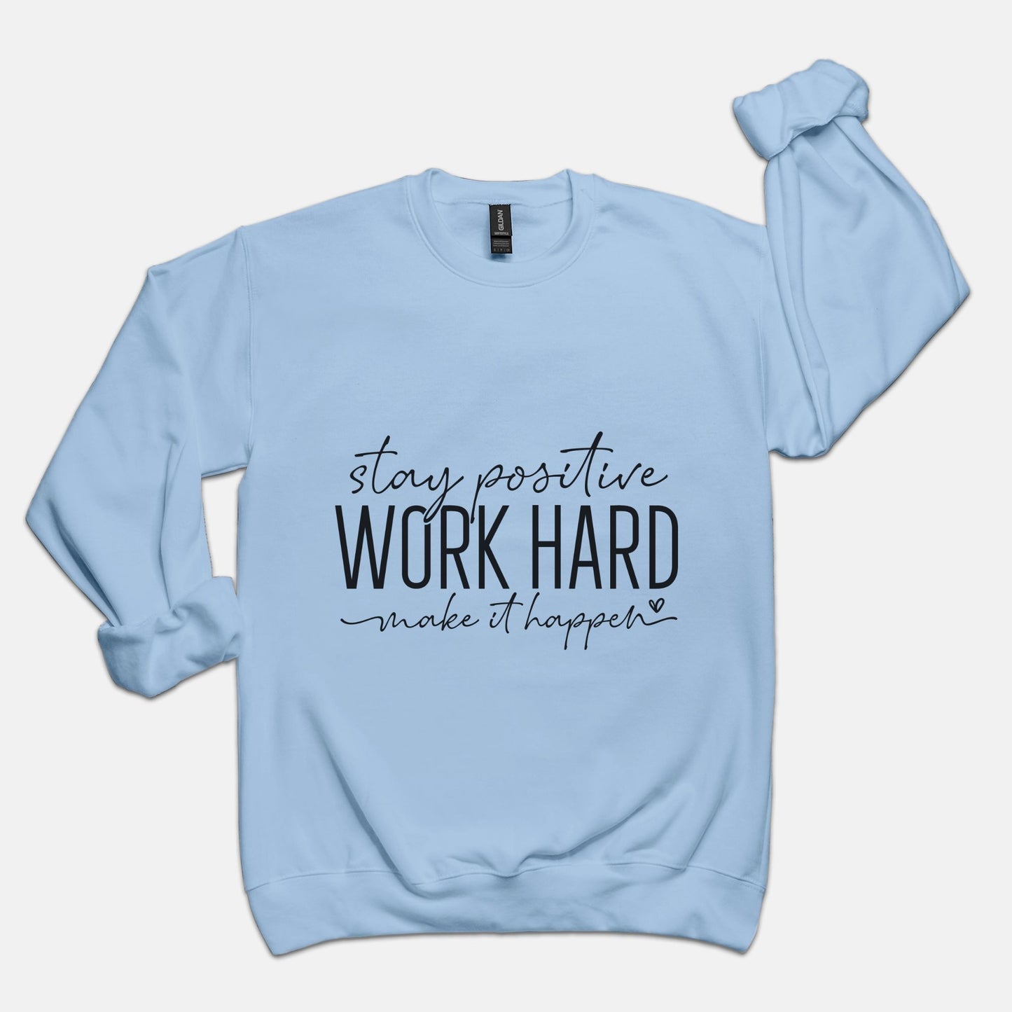 Work Hard Unisex Crew Neck Sweatshirt