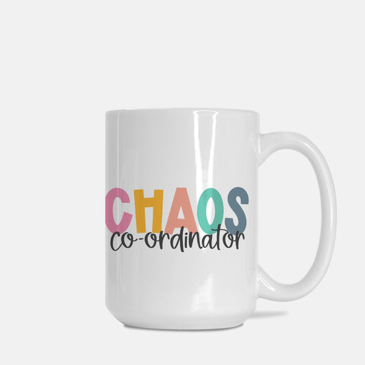 Chaos Coordinator Mug Deluxe 15oz.