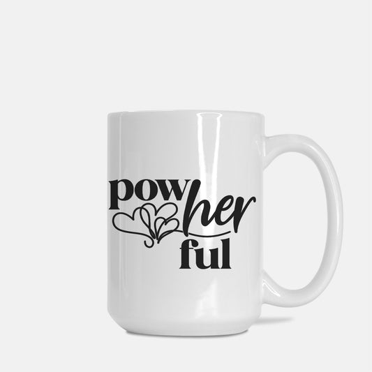 Pow-Her-Ful Mug Deluxe 15oz.