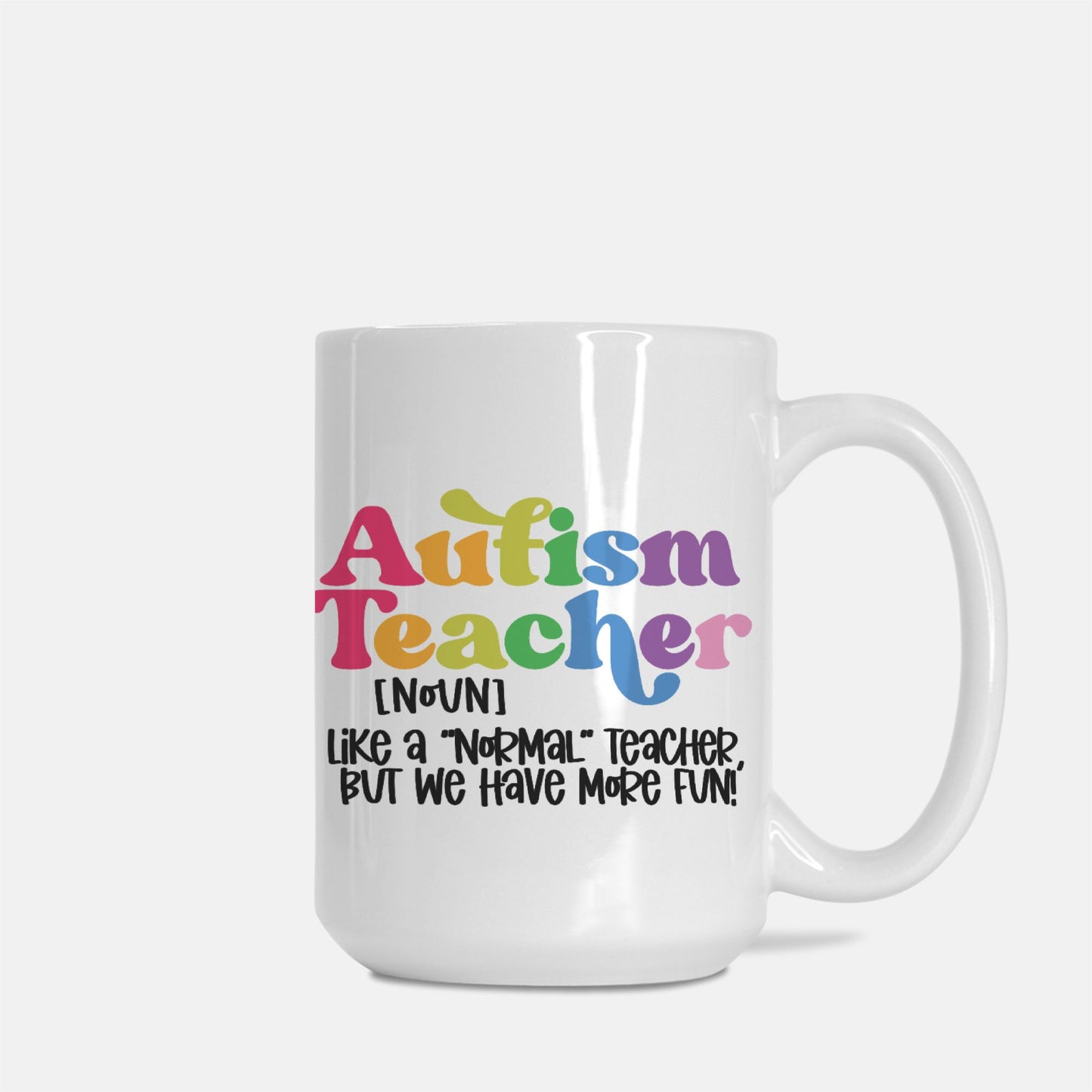 Autism Teacher Mug Deluxe 15oz.