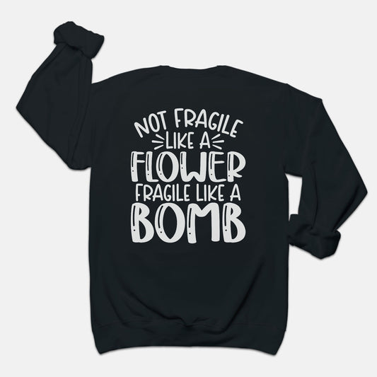 Fragile Like a Bomb Unisex Crew Neck Sweatshirt