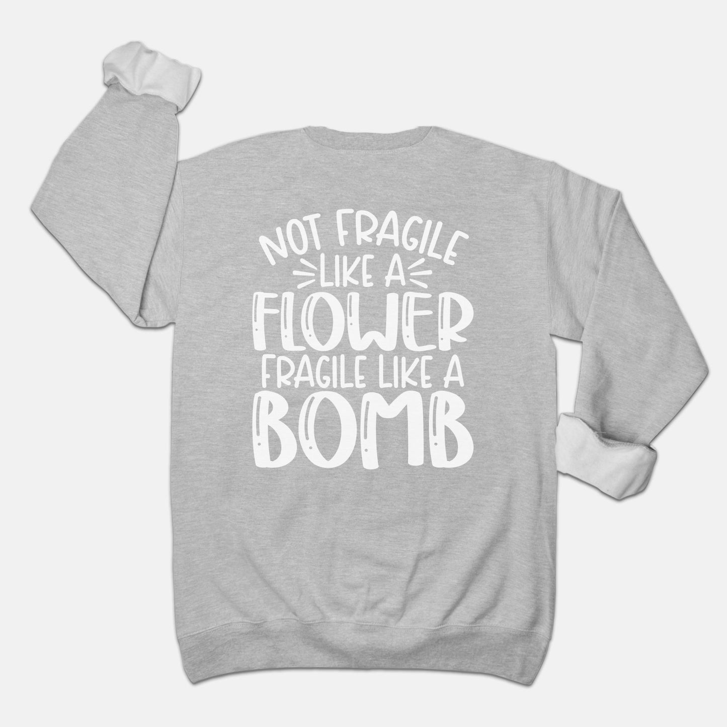 Fragile Like a Bomb Unisex Crew Neck Sweatshirt