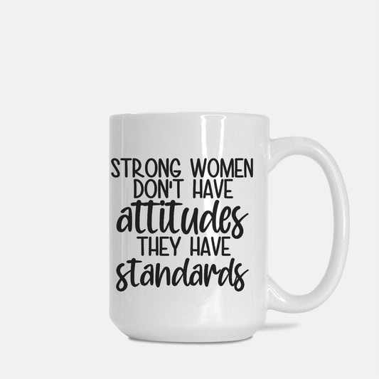 Strong Women Standards Mug Deluxe 15oz.