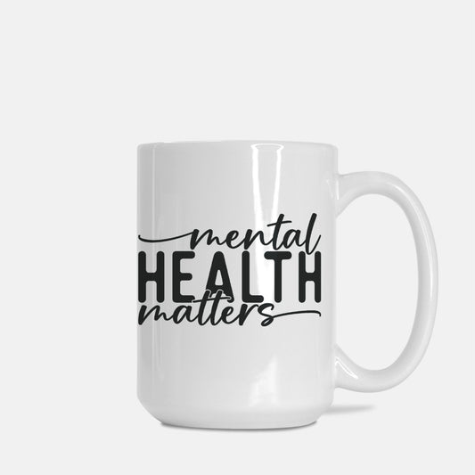 Mental Health Matters Mug Deluxe 15oz.